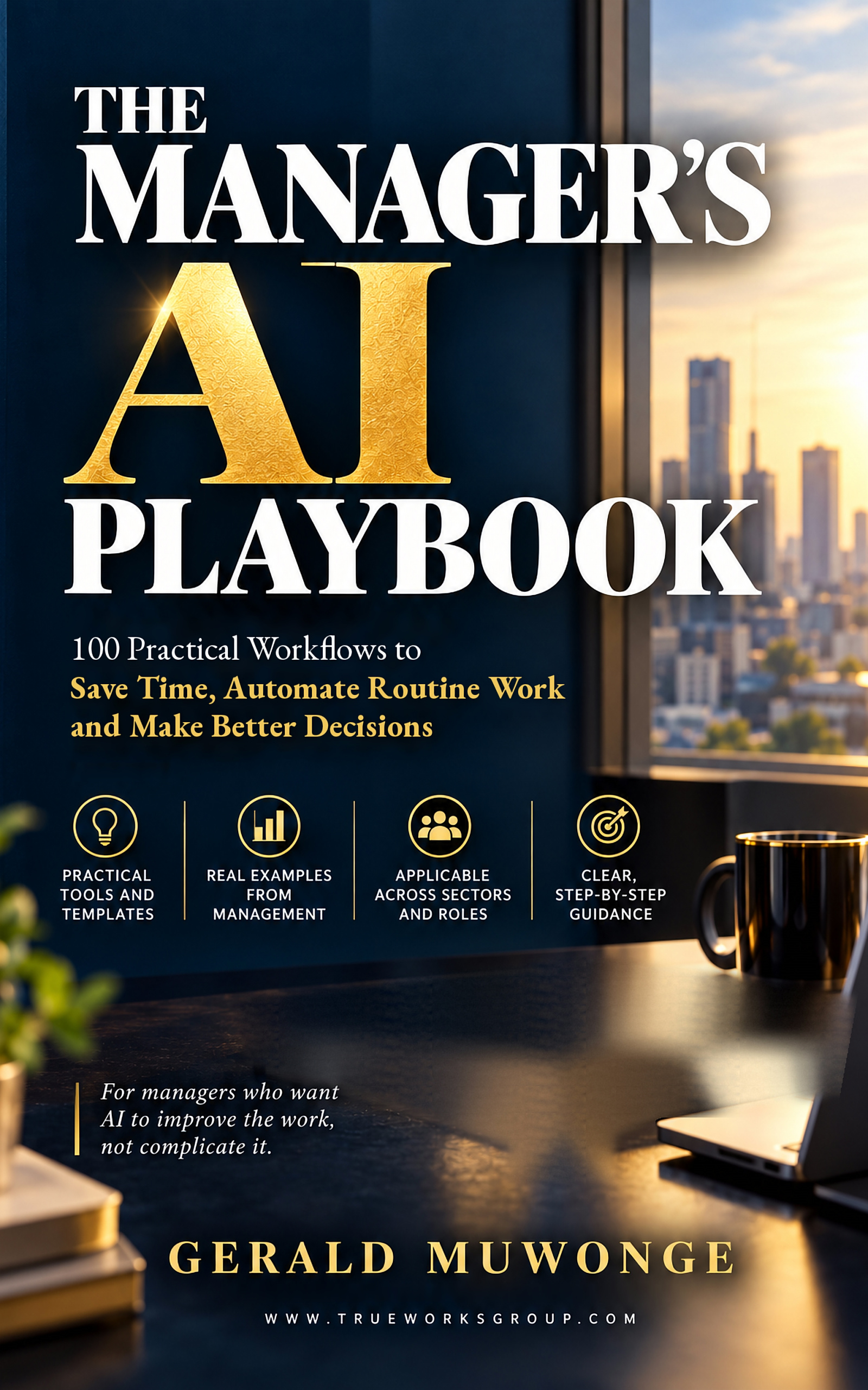 The Manager's AI Playbook | TrueWorks Ventures